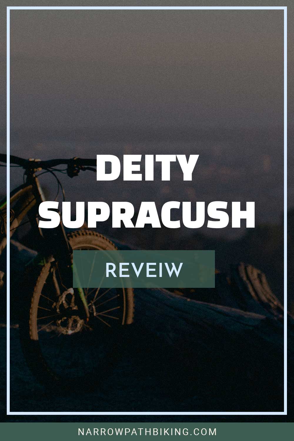 Bike on a peak - Deity Supracush Review